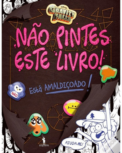 Gravity Falls Não Pintes este Livro (Ed.Portuguesa)