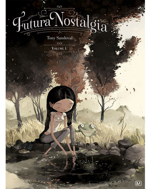 Futura Nostalgia Vol.1, de Tony Sandoval (Ed. Francesa)