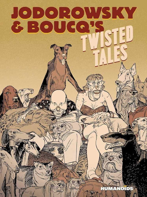 Jodorowsky & Boucqs Twisted Tales TPB (Mature)