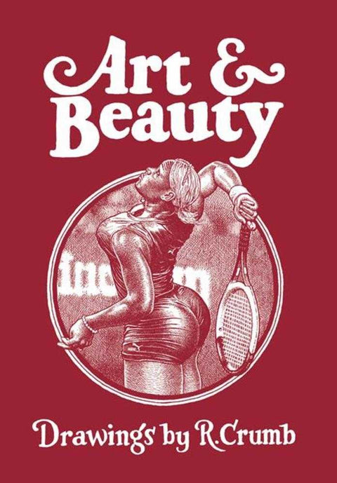 Art & Beauty Hardcover Drawings By R Crumb (Mature)