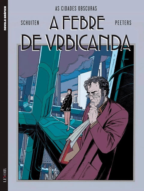 A Febre de Urbicanda, de Schuiten e Peeters (Ed.Portuguesa, capa dura)