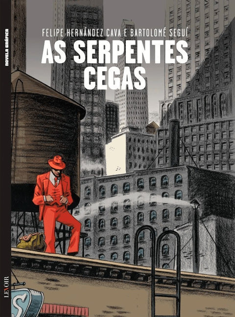 As Serpentes Cegas, de Cava e Seguí (Ed.Portuguesa, capa dura)