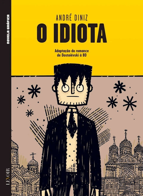 O Idiota, de André Diniz (Ed.Portuguesa, capa dura)