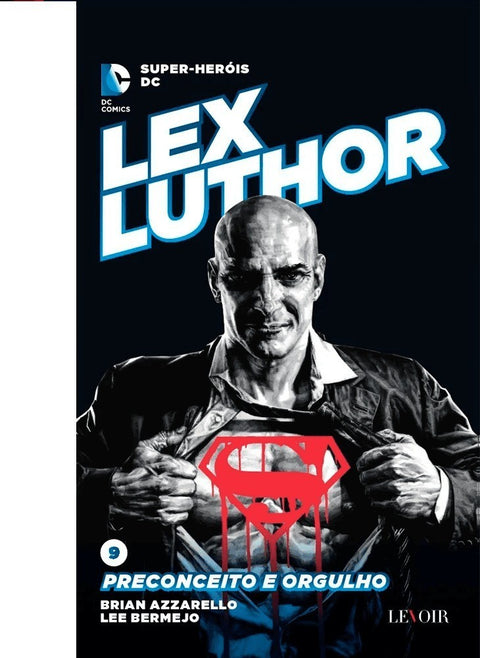 Super-Heróis DC - Livro 09: Lex Luthor - Preconceito e Orgulho (Ed.Portuguesa, capa dura)