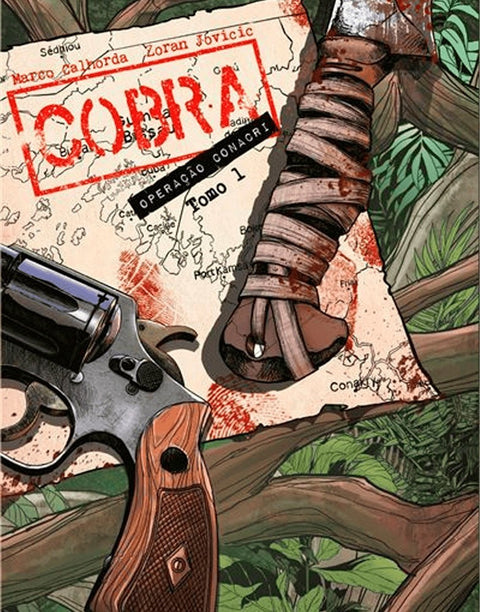 Cobra, Operação Conacri Tomo 1, de Marco Calhorda e Zoran Jovicic (Ed. Portuguesa, Capa Dura)