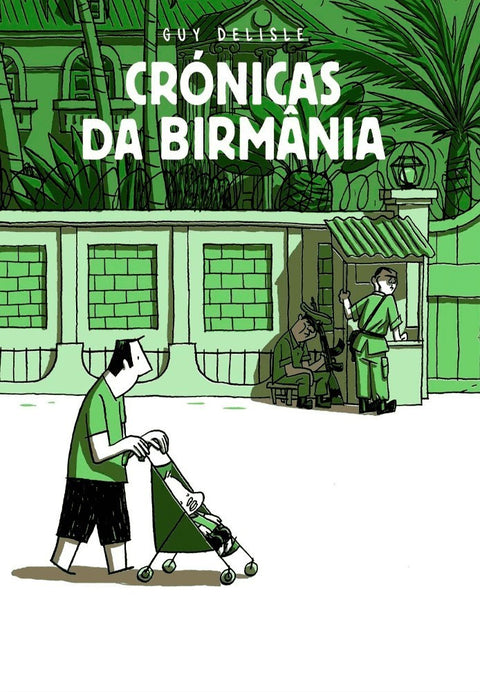 Crónicas da Birmânia, de Guy Delisle (Capa Dura)
