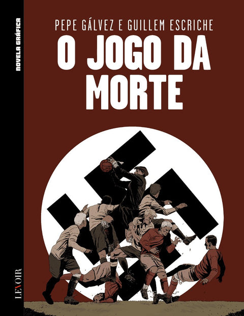 O Jogo da Morte, de Pepe Galvéz & Guillem Escriche (Ed.Portuguesa, capa dura)