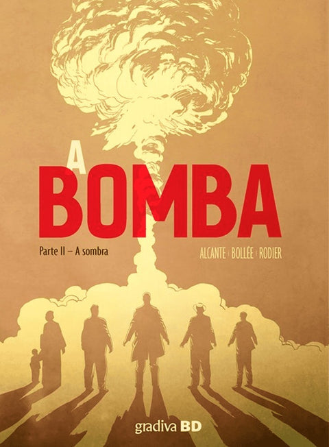 A Bomba 2 - A Sombra