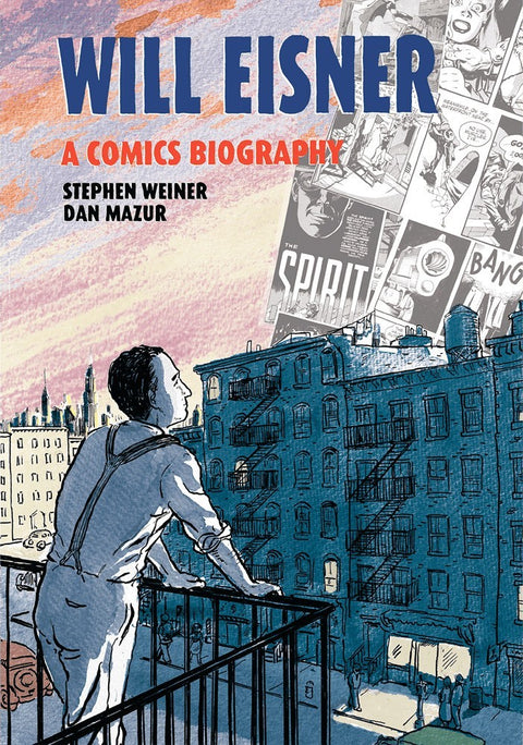 Will Eisner, A Comics Biography (Ed. em Inglês)