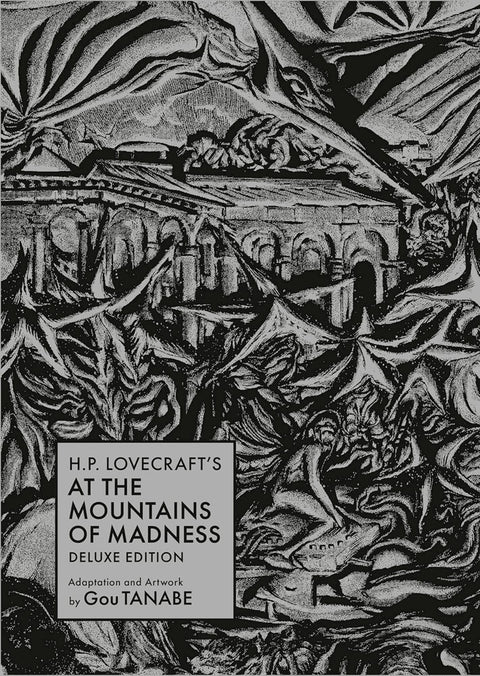 H. P. Lovecraft by Gou Tanabe Manga: At The Mountains of Madness Deluxe Edition HC