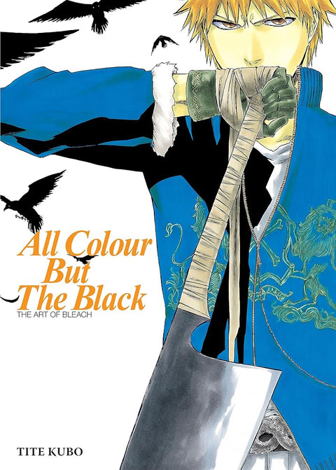 All Colour but the Black: The Art of Bleach cover image