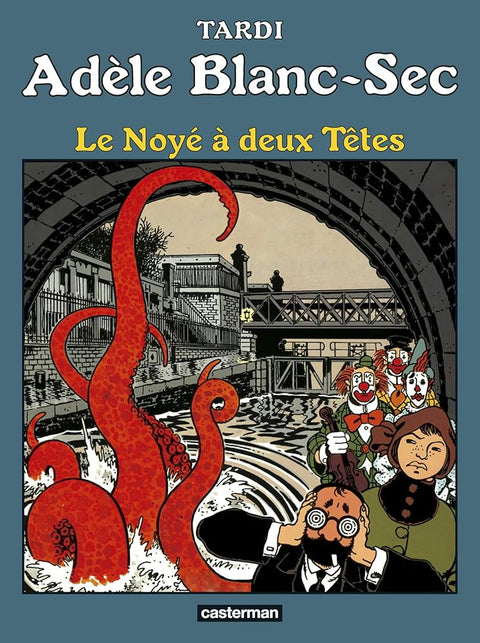 Adèle Blanc Sec - Le Noyé à deux Têtes - Tome 6 cover image