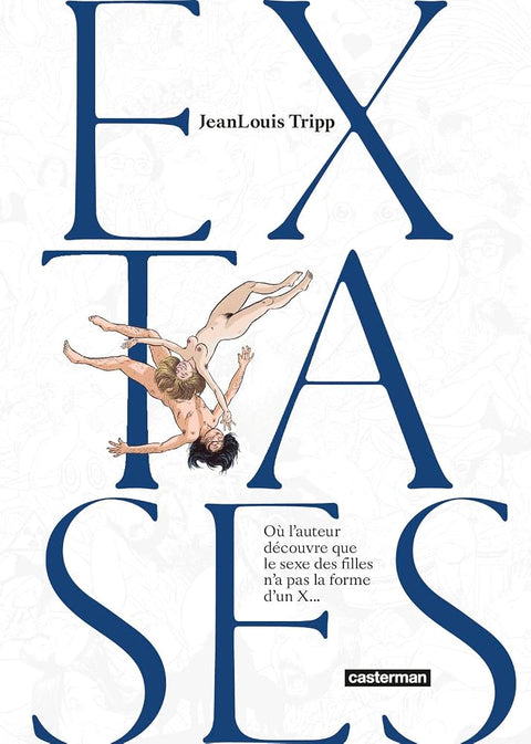 Extases: Où l'auteur découvre que le sexe des filles n'a pas la forme d'un x... (1) cover image