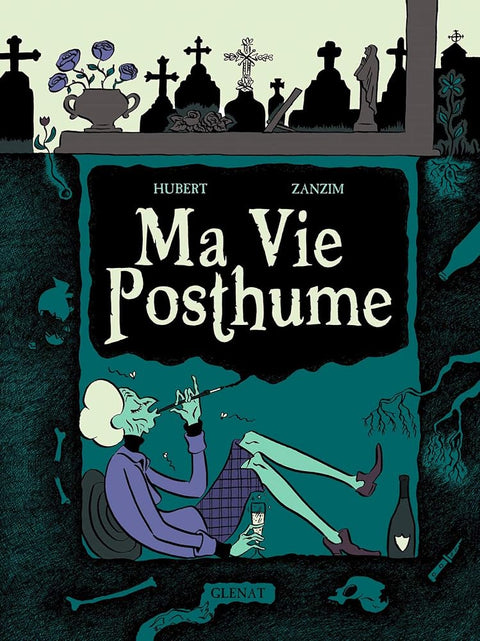 Ma Vie Posthume - Intégrale cover image