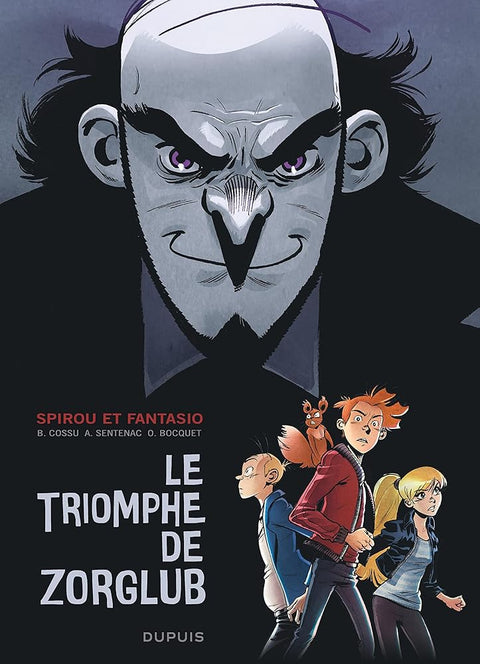Spirou le triomphe de Zorglub - Tome 0 - Le triomphe de Zorglub cover image