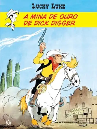 A Mina de Ouro de Dick Digger cover image