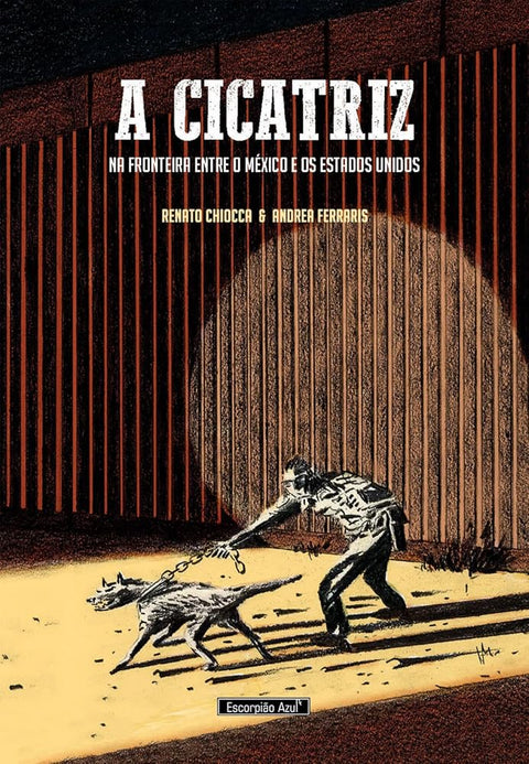 A Cicatriz: Na fronteira entre o México e os Estados Unidos cover image