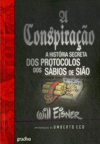 A Conspira��o A Hist�ria Secreta dos Protocolos dos S�bios de Si�o (Portuguese Edition) cover image