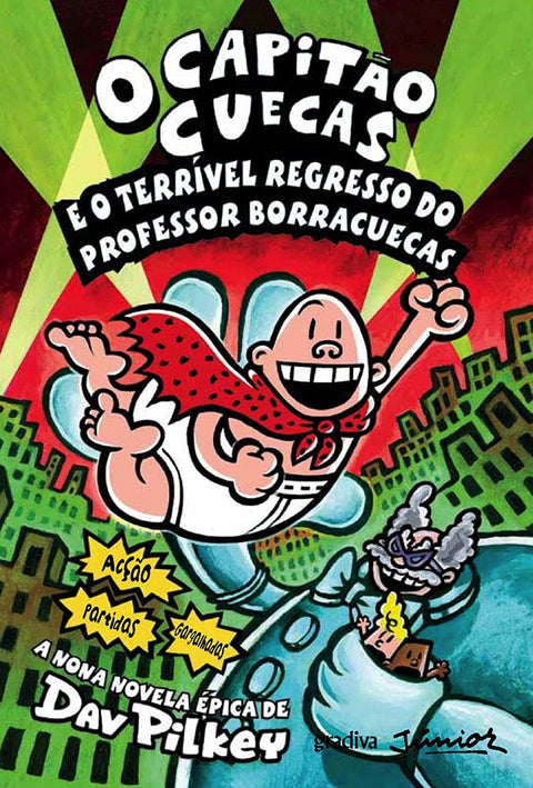 O Capitão Cuecas e o Terrível Regresso do Professor Borracuecas 9ª novela cover image