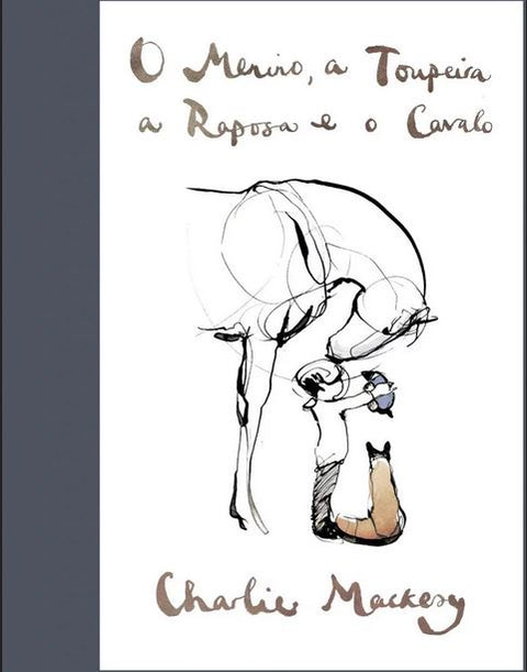 O Menino, a Toupeira, a Raposa e o Cavalo cover image