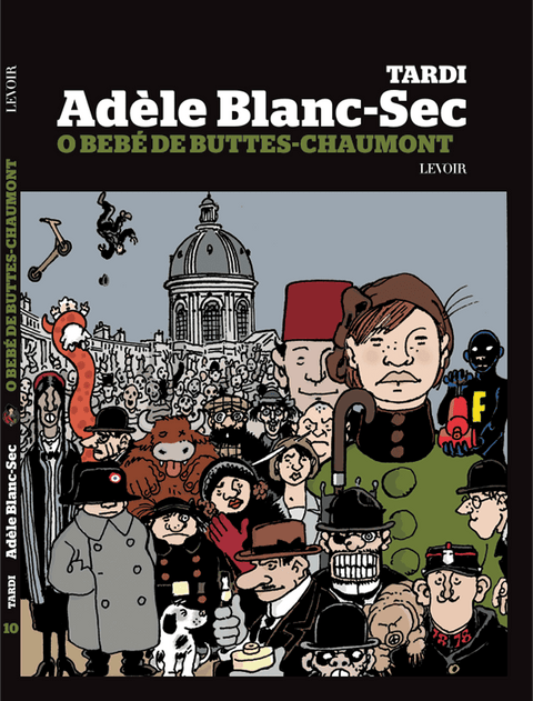 Adéle Blanc-Sec Nº10: O Bebé de Buttes-Chaumont