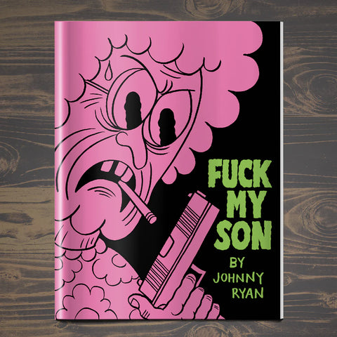 A Tale of Terror Issue One: FUCK MY SON by Johnny Ryan (New Edition)