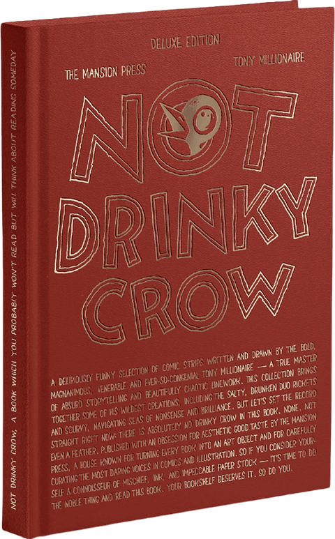 Not Drinky Crow - Hardcover Deluxe Edition