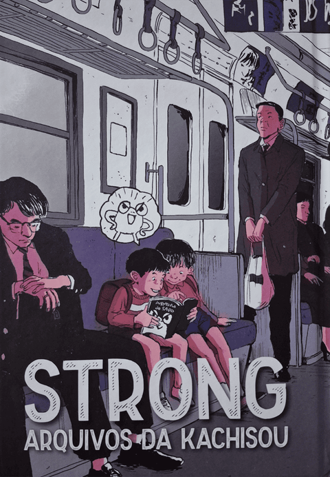 Strong, Arquivos da Kachisou