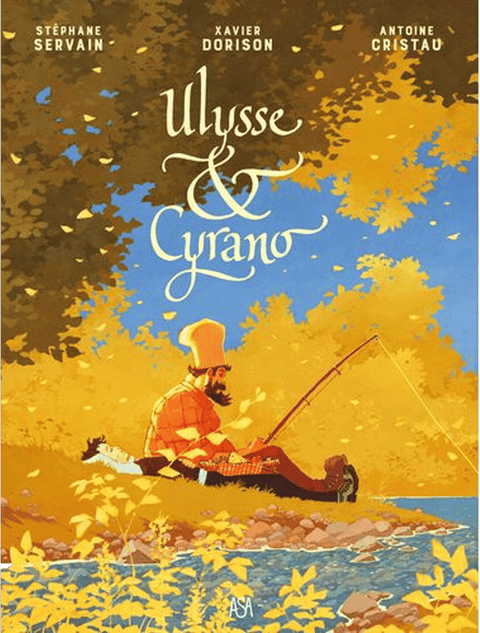 Ulysse & Cyrano by Xavier Dorison, Stéphane Servain